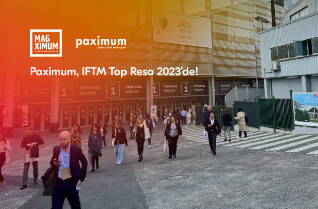 Paximum, IFTM Top Resa 2023’de!