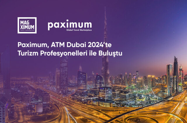 Paximum - ATM Dubai 2024 Fuarı
