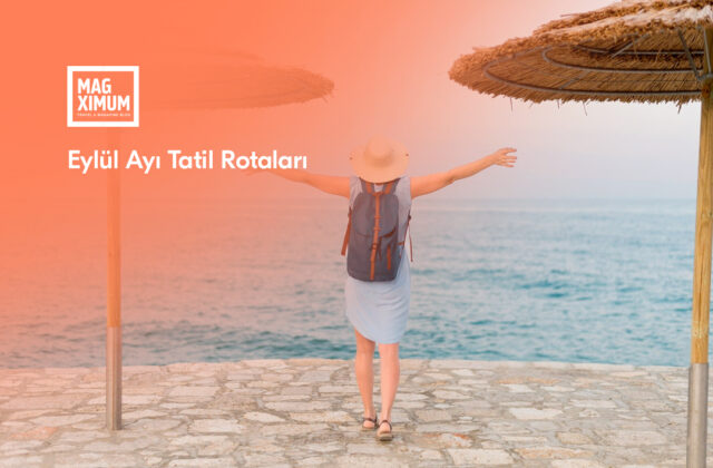 Eylül Ayı Tatil Rotaları