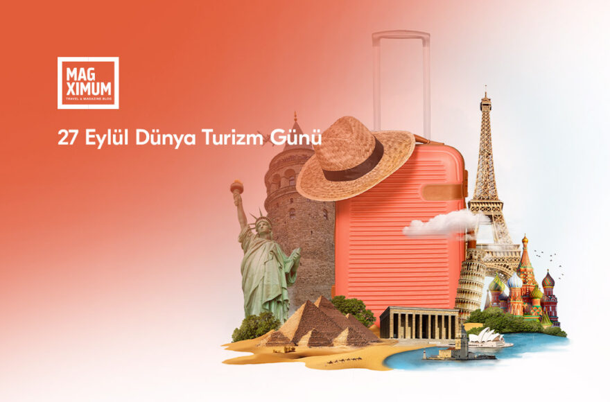 27 Eylül Dünya Turizm Günü